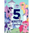 CARLSEN FORLAG - MY LITTLE PONY - 5 MINUTTER I GODNAT