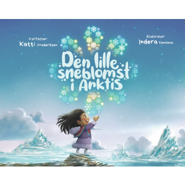DEN LILLE SNEBLOMST I ARKTIS